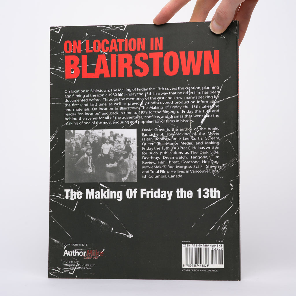 On Location in Blairstown: The Making of Friday the 13th - Grove, David; Savini, Tom (foreword)