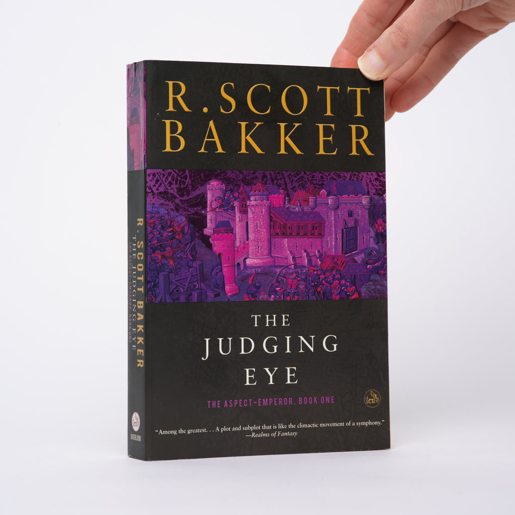 The Judging Eye (The Aspect-Emperor #1) - Bakker, R. Scott