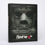 Crystal Lake Memories: The Complete History of Friday the 13th - Bracke, Peter M.; Cunningham, Sean S. (foreword)
