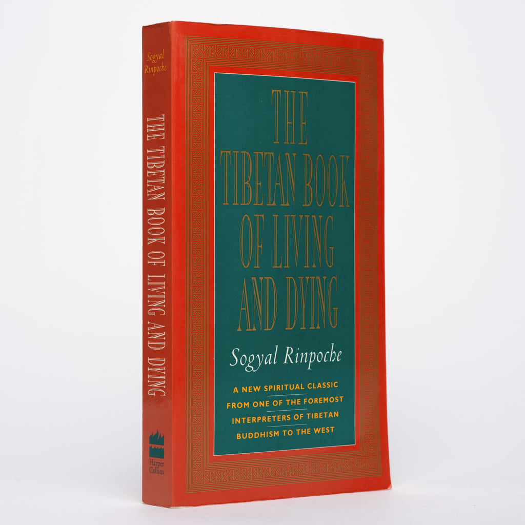 The Tibetan Book of Living and Dying - Rinpoche, Sogyal, Gaffney, Patrick (editor); Harvey, Andrew (editor); The Dalai Lama (foreword)