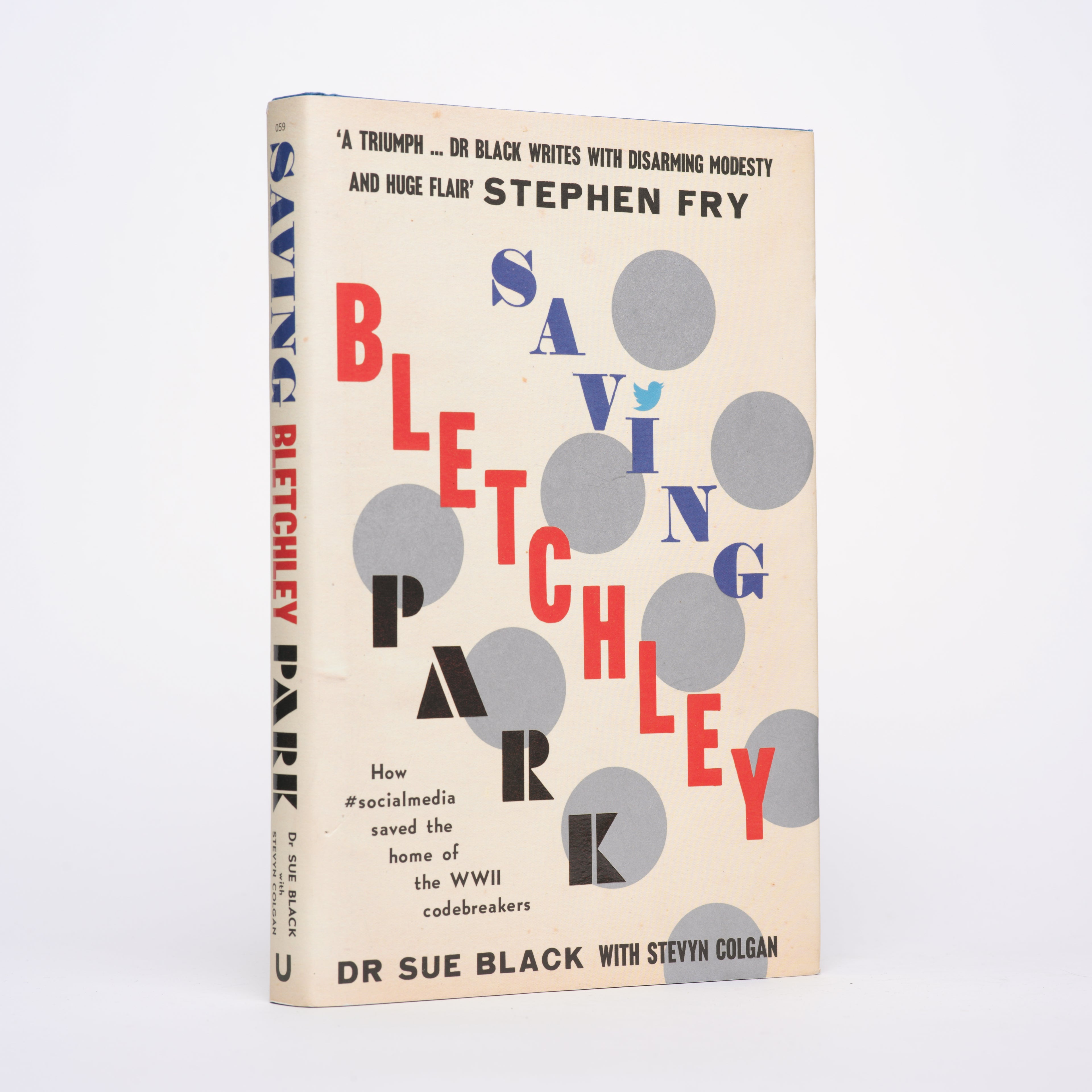 Saving Bletchley Park: How Social Media Saved the Home of WWII Codebreakers - Black, Dr. Sue; Colgan, Stevyn