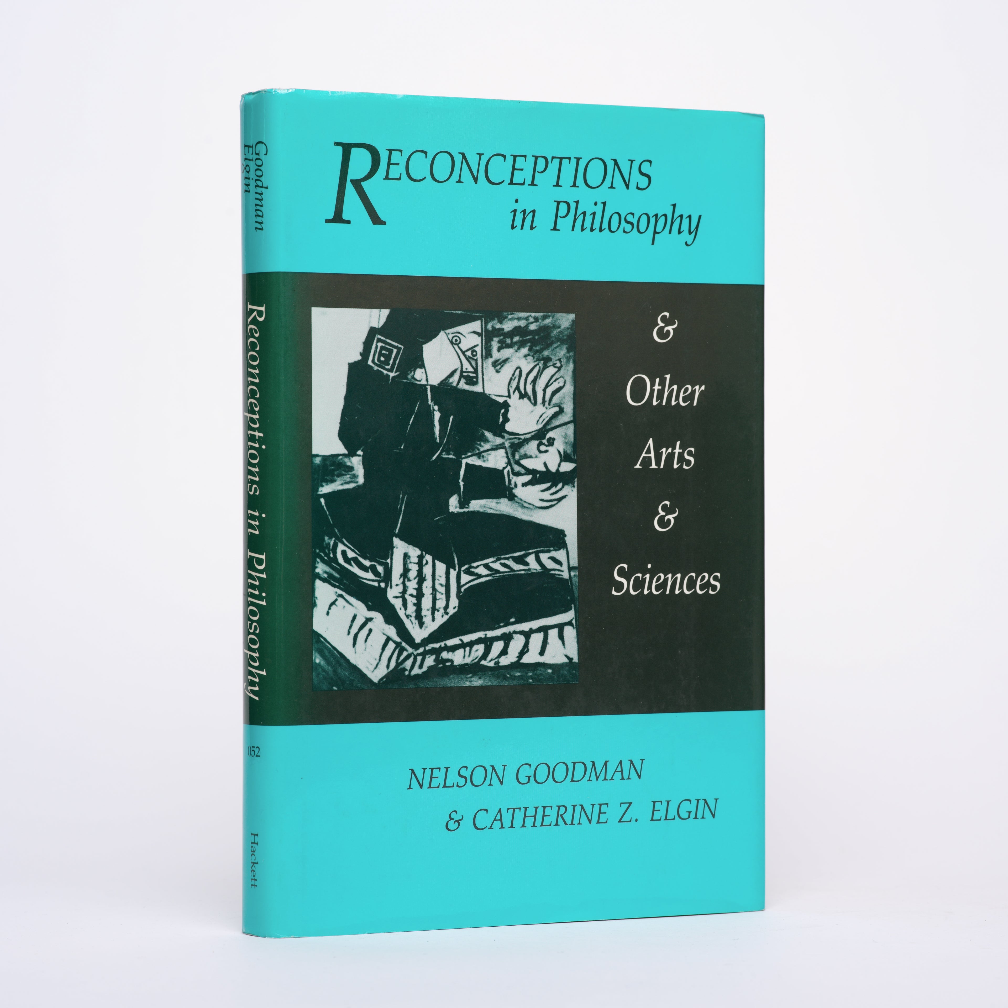 Reconceptions in Philosophy and Other Arts and Sciences (Hackett Readings in Philosophy) - Goodman, Nelson; Elgin, Catherine Z.