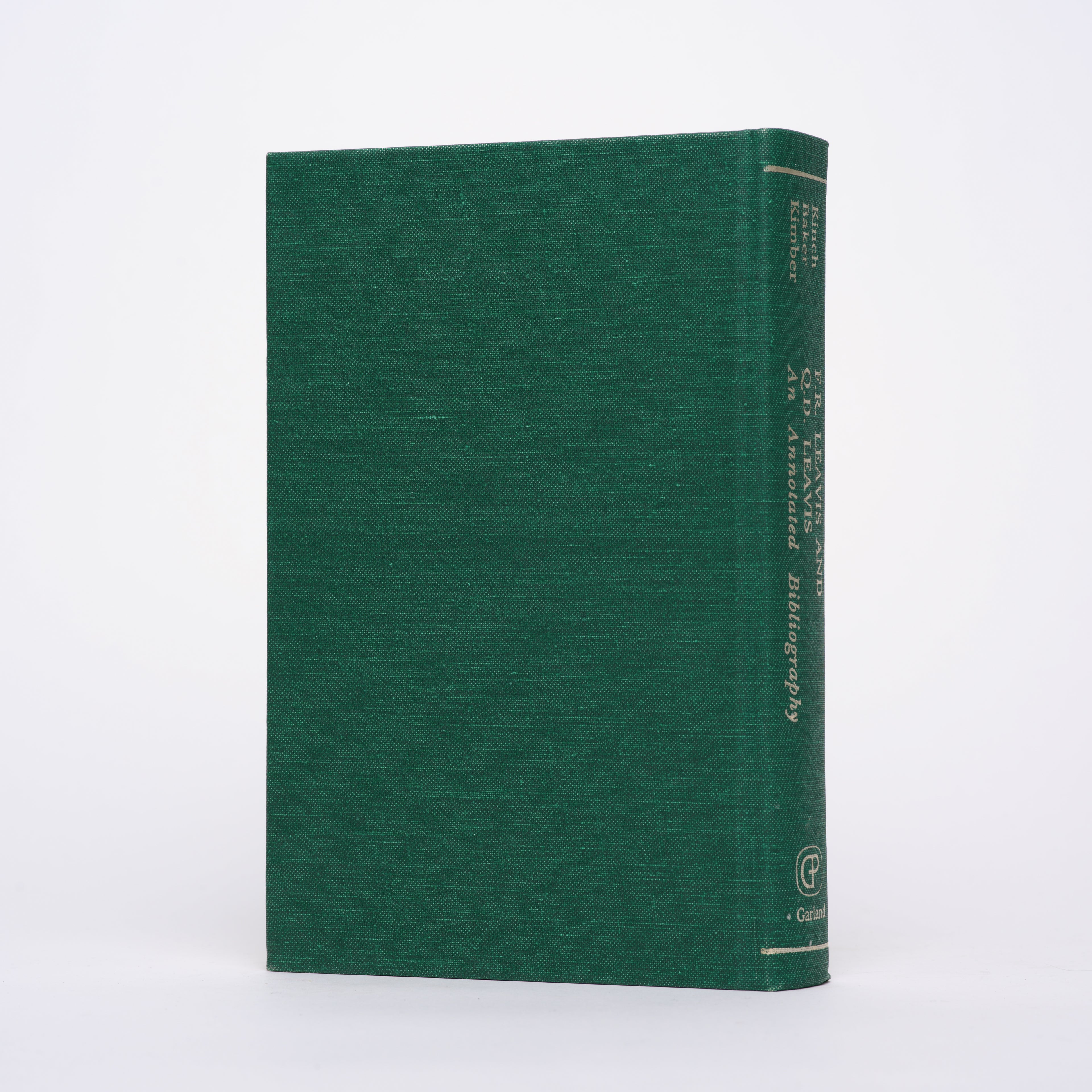 F. R. Leavis & Q. D. Leavis: An Annotated Bibliography (Garland Reference Library of the Humanities) - Kimber, John; Baker, William; Kinch, Maurice