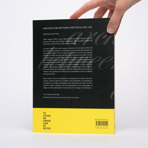 Architecture Between Spectacle and Use (Clark Studies in the Visual Arts) - Vidler, Anthony (editor)