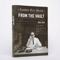 London Free Press: From the Vault, Vol. 2: 1950-1975 - A Photo History of London - Grainger, Jennifer; Keirstead, Robin (foreword); Ruscitti, Joe (foreword)