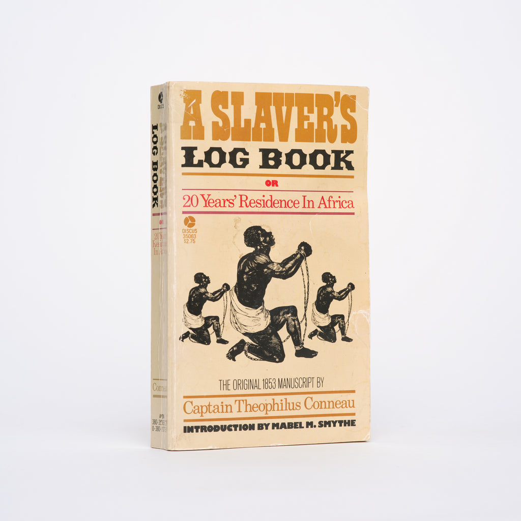 A Slaver's Log Book: Or, 20 Years' Residence in Africa - Conneau, Theophilus