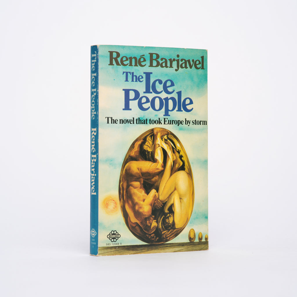 The Ice People - Barjavel, Rene; Markmann, Charles Lam (translator)