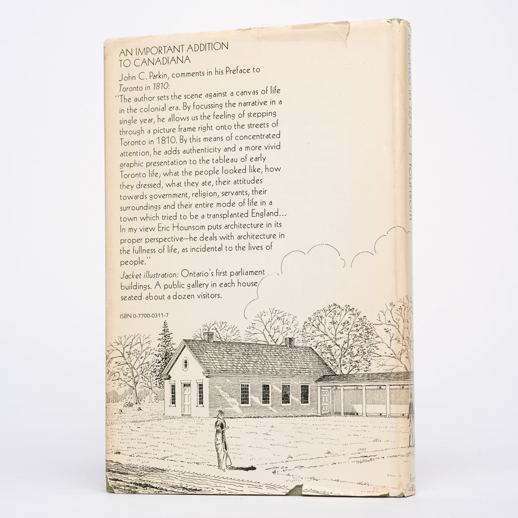 Toronto in 1810 - Hounsom, Eric Wilfrid; Parkin, John C. (preface)