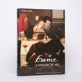 France: A History in Art - Smith, Bradley; Rosenberg, Pierre