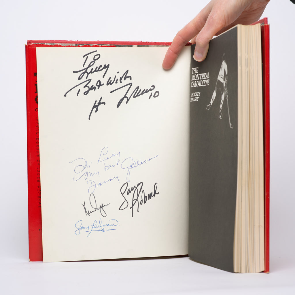 The Montreal Canadiens: A Hockey Dynasty [SIGNED by Guy LaFleur, Jean Beliveau, Ken Dryden, Larry Robinson, and Danny Gallivan] - Mouton, Claude
