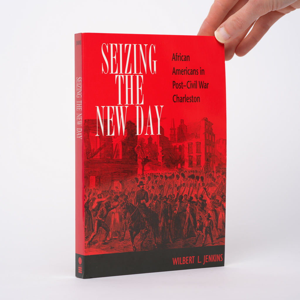 Seizing the New Day: African Americans in Post-Civil War Charleston (Blacks in the Diaspora) - Jenkins, Wilbert L.