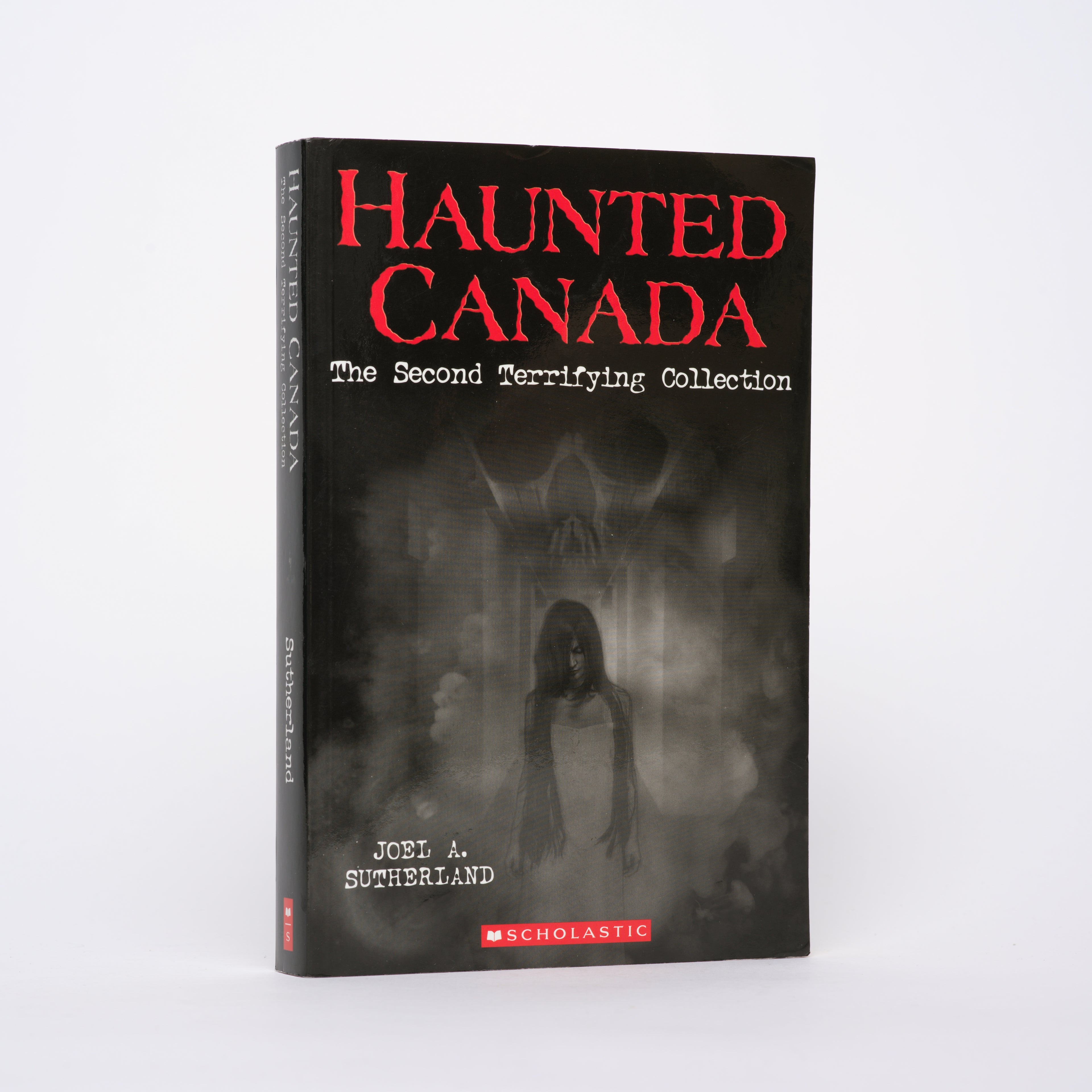Haunted Canada: The Second Terrifying Collection - Sutherland, Joel A.; Lanting, Norman (illustrations)