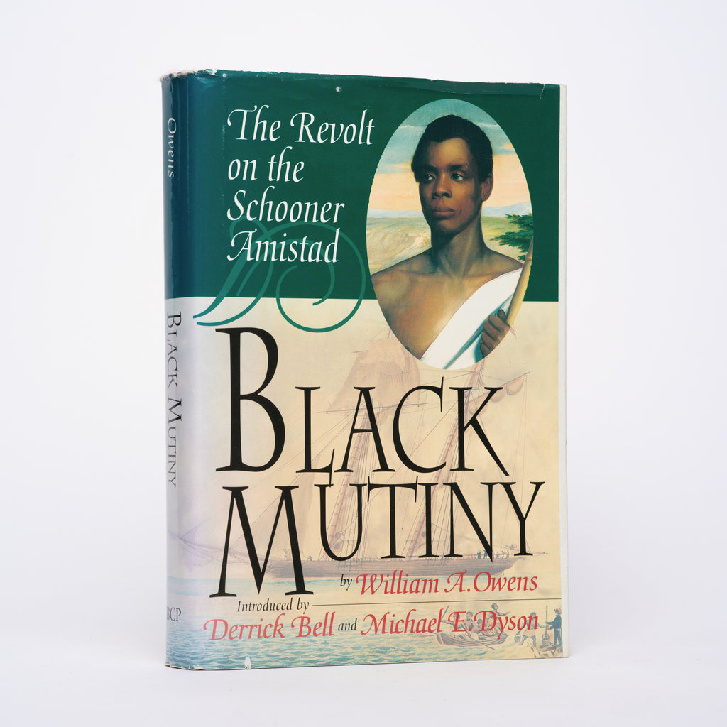 Black Mutiny: The Revolt on the Schooner Amistad - Owens, William A.