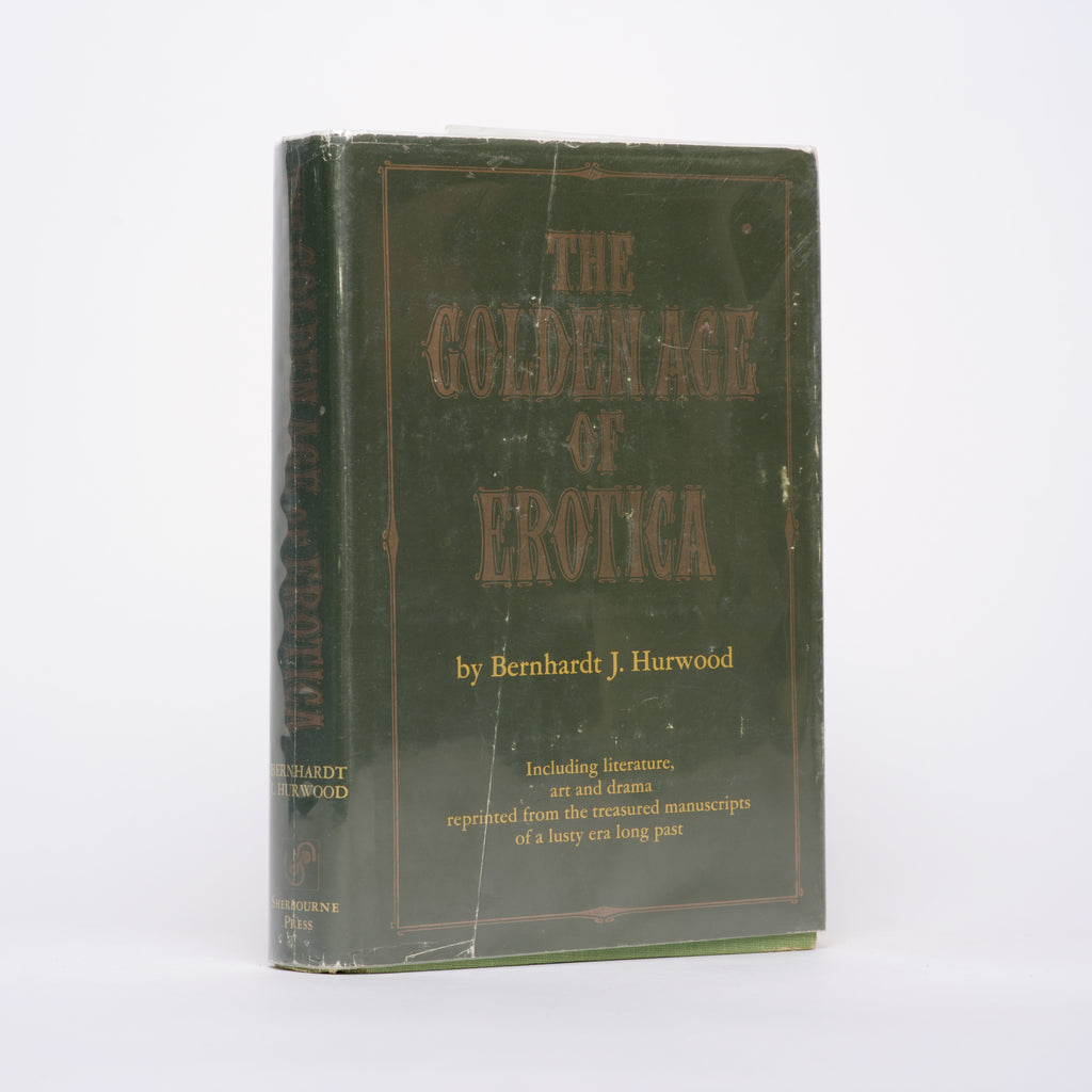 The Golden Age of Erotica - Hurwood, Bernhardt J.
