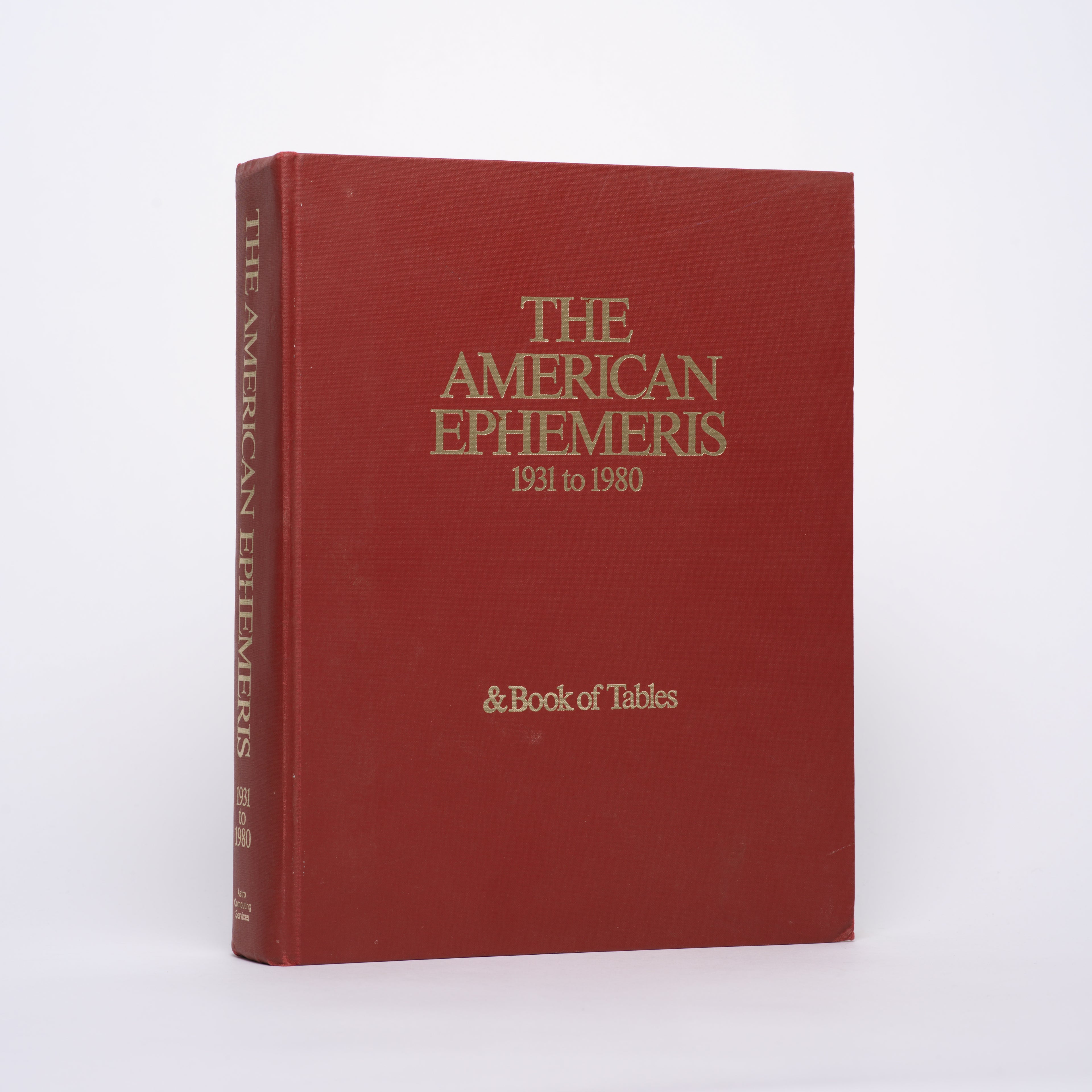 The American Ephemeris: 1931 to 1980 & Book of Tables - Michelsen, Neil F.