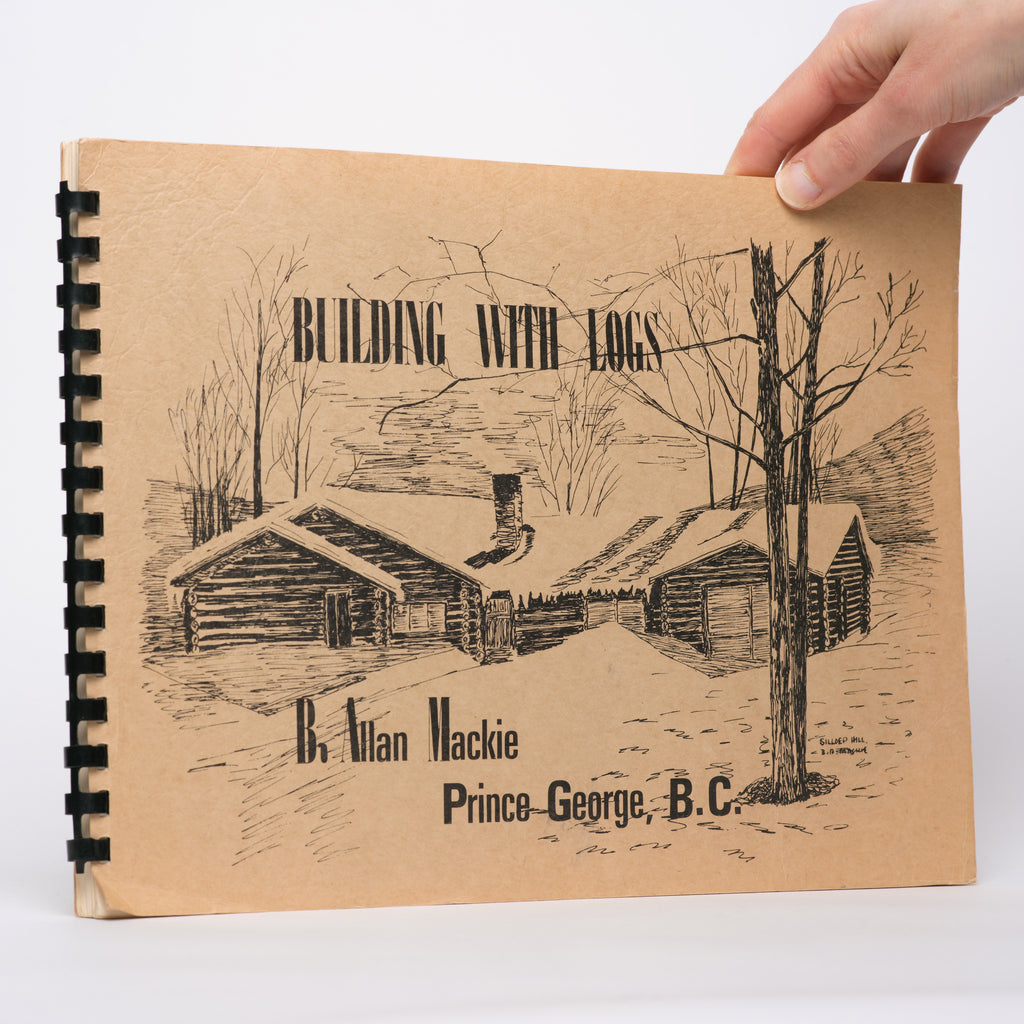 Building with Logs - Mackie, Allan