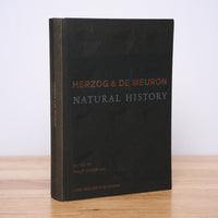 Herzog, Jacques; De Meuron, Pierre; Ursprung, Philip (editor) - Herzog & de Meuron: Natural History