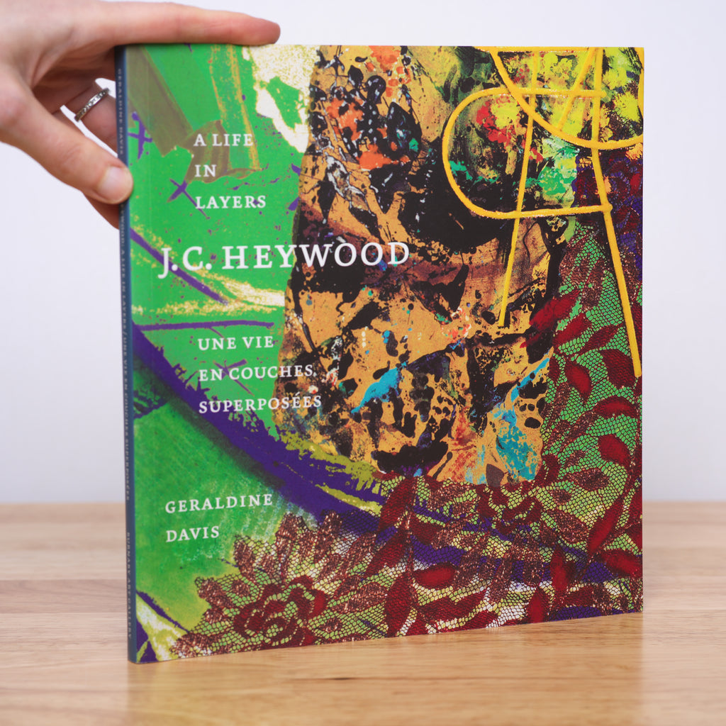 J. C. Heywood: A Life in Layers - Geraldine Davis; Linda Beatty