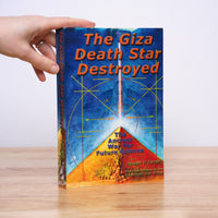 Farrell, Joseph P. - The Giza Death Star Destroyed: The Ancient War for Future Science