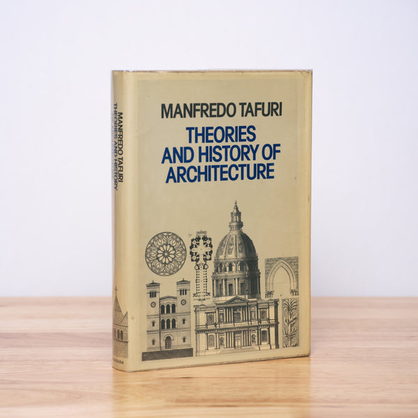 Tafuri, Manfredo - Theories and History of Architecture