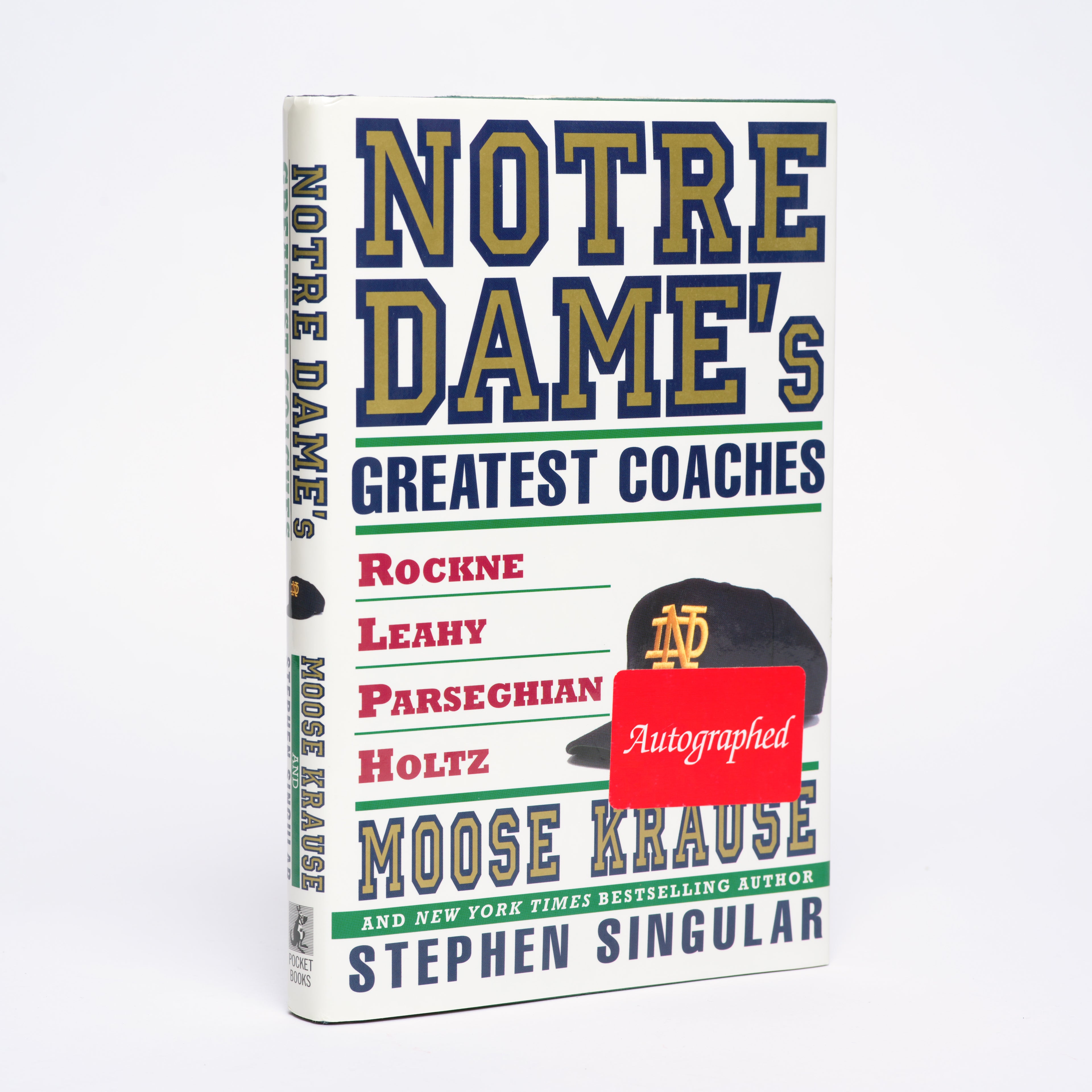 Notre Dame's Greatest Coaches: Rockne, Leahy, Parseghian, Holtz - Krause, Moose; Singular, Stephen