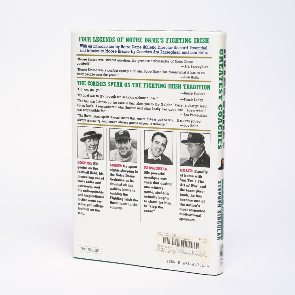 Notre Dame's Greatest Coaches: Rockne, Leahy, Parseghian, Holtz - Krause, Moose; Singular, Stephen