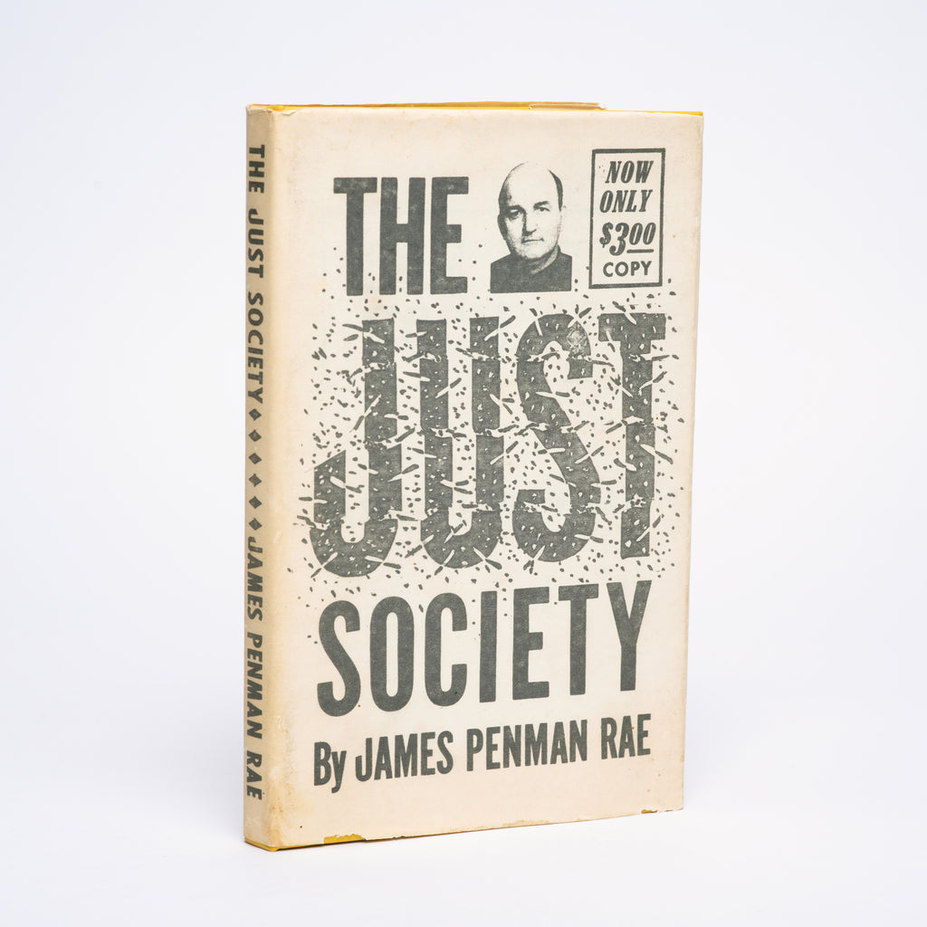 The Just Society - Rae, James Penman
