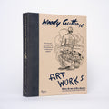 Woody Guthrie: Artworks - Brower, Steven; Guthrie, Nora; Bragg, Billy (contributions); Tweedy, Jeff (contributions)