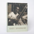 Raga Mala: The Autobiography of Ravi Shankar - Shankar, Ravi; Harrison, George (editor, introduction); Craske, Oliver (additional narrative)