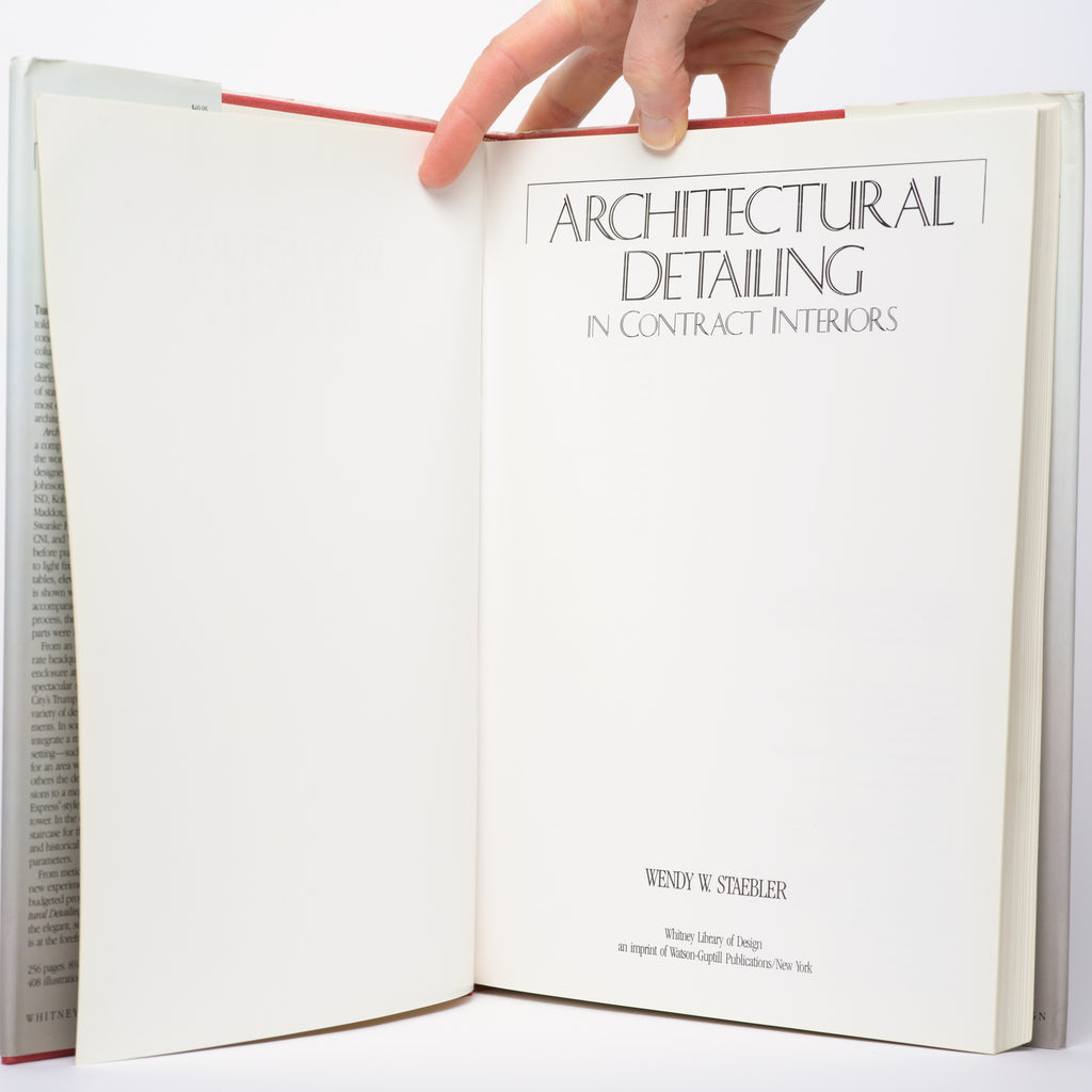 Architectural Detailing in Contract Interiors - Staebler, Wendy W.