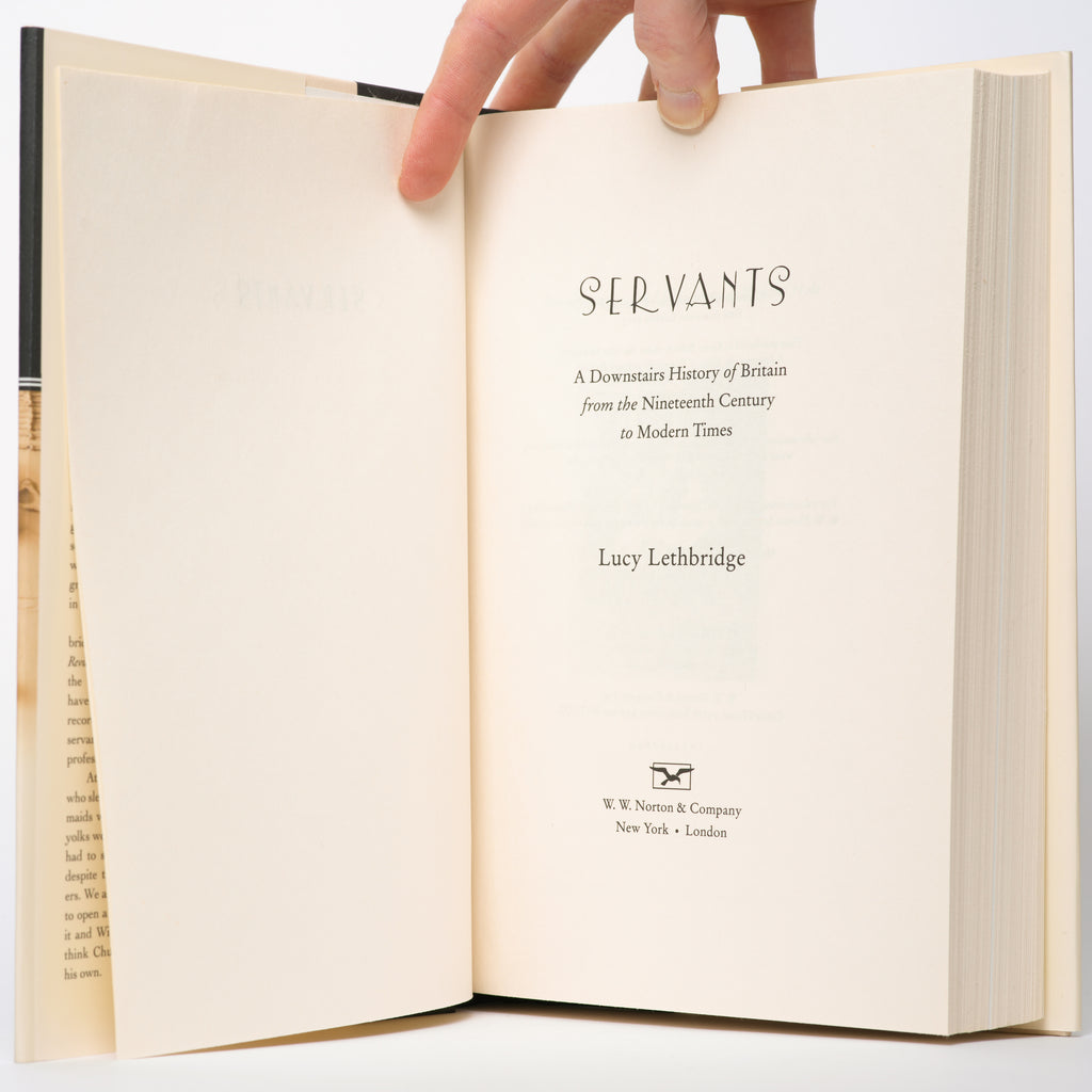 Servants: A Downstairs History of Britain from the Nineteenth Century to Modern Times - Lethbridge, Lucy
