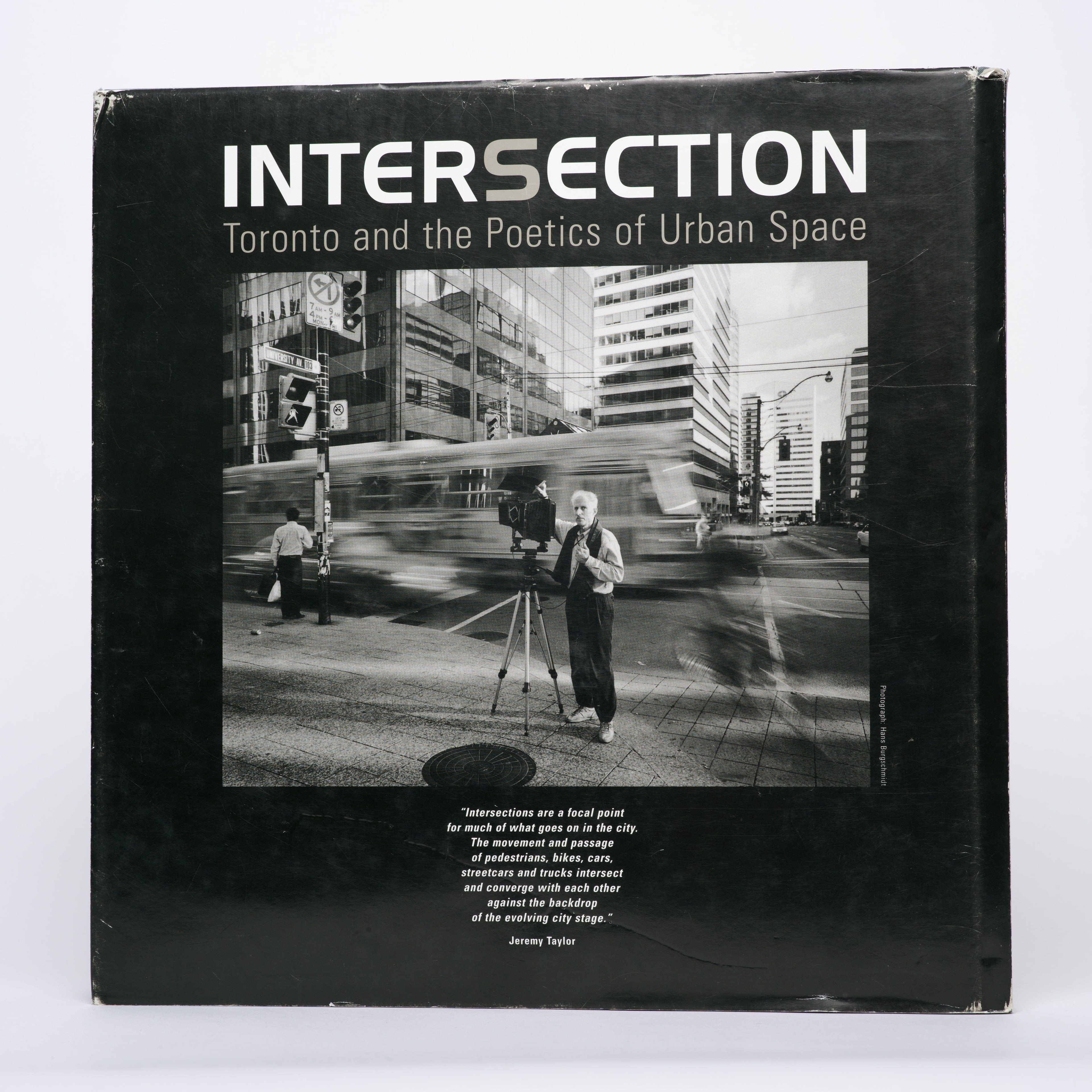 Intersection: Toronto and the Poetics of Urban Space - Taylor, Jeremy
