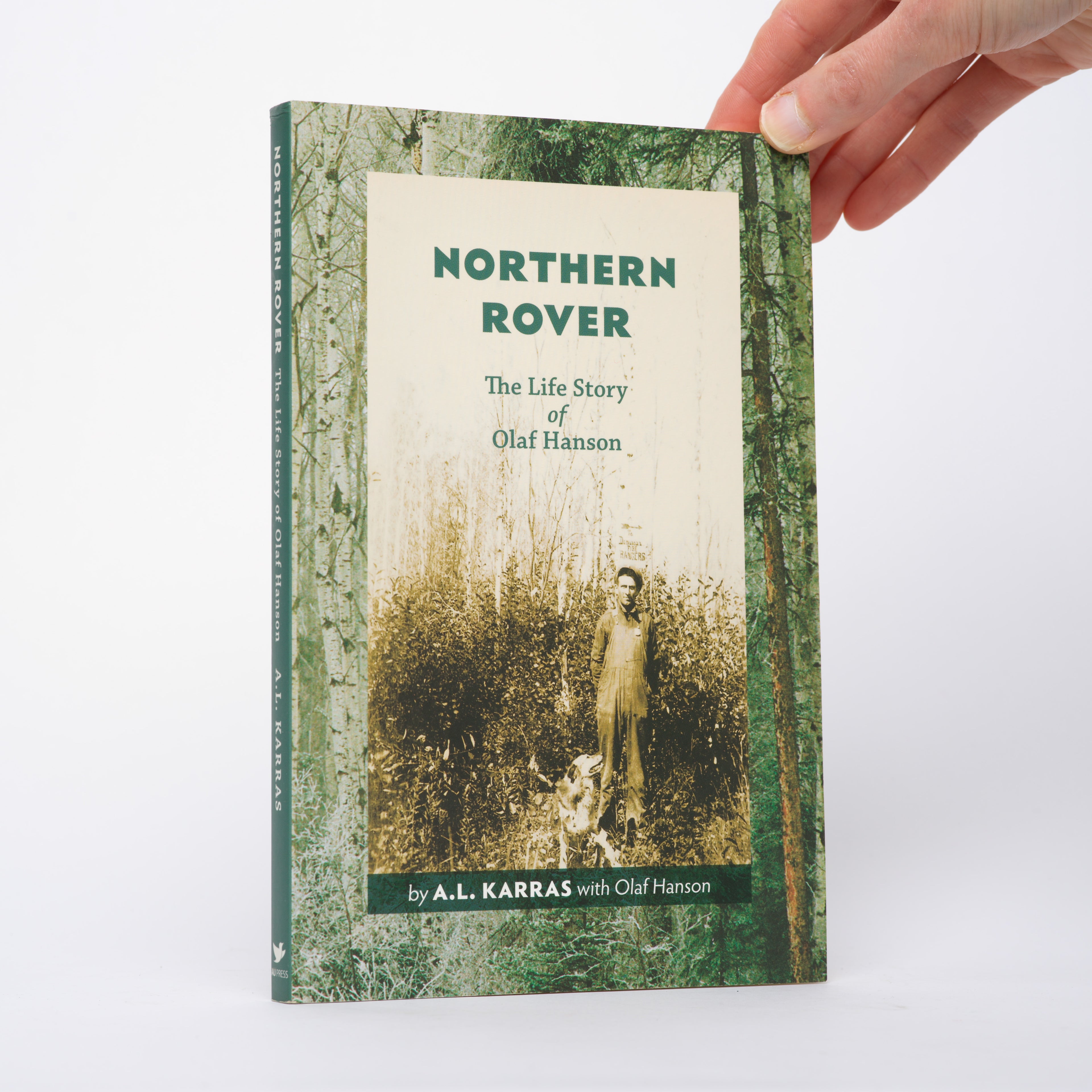 Northern Rover: The Life Story of Olaf Hanson - Karras, A. L.; Hanson, Olaf
