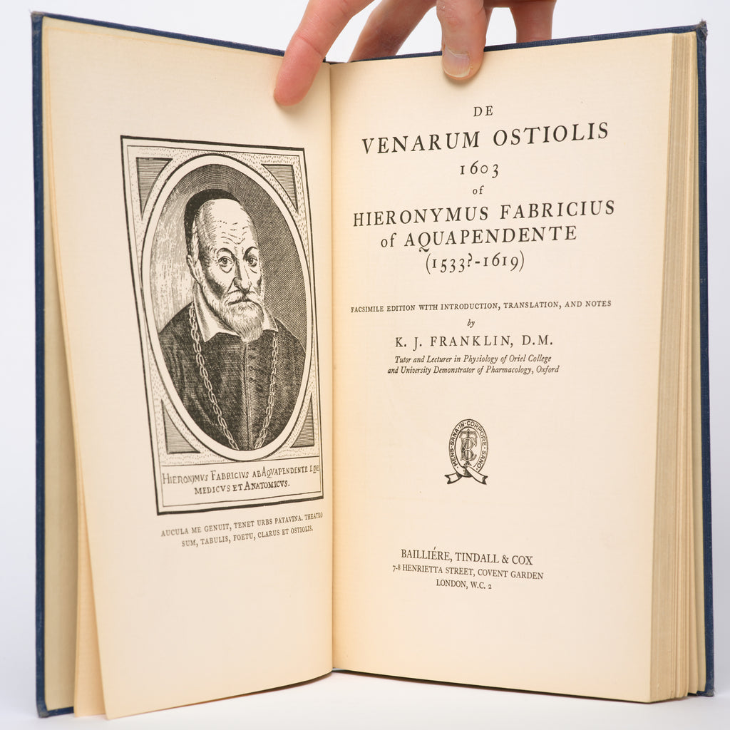 De Venarum Ostiolis, 1603, of Hieronymous Fabricius of Aquapendente (1533?-1619): Facsimile Edition with Introduction, Translation, and Notes by K.J. Franklin, D.M. - Fabricius, Hieronymus; Franklin, K. J. (introduction, translation, notes)