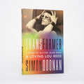 Transformer: A Story of Glitter, Glam Rock, and Loving Lou Reed - Doonan, Simon