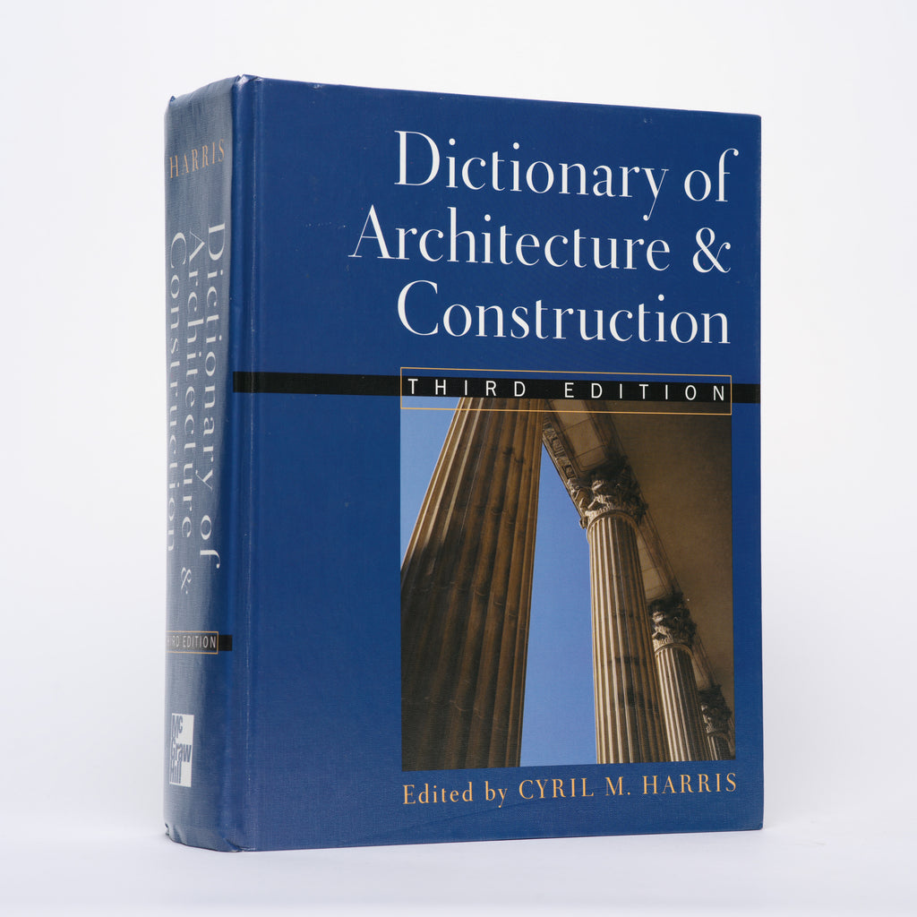 Dictionary of Architecture and Construction (Third Edition) - Harris, Cyril M. (editor)