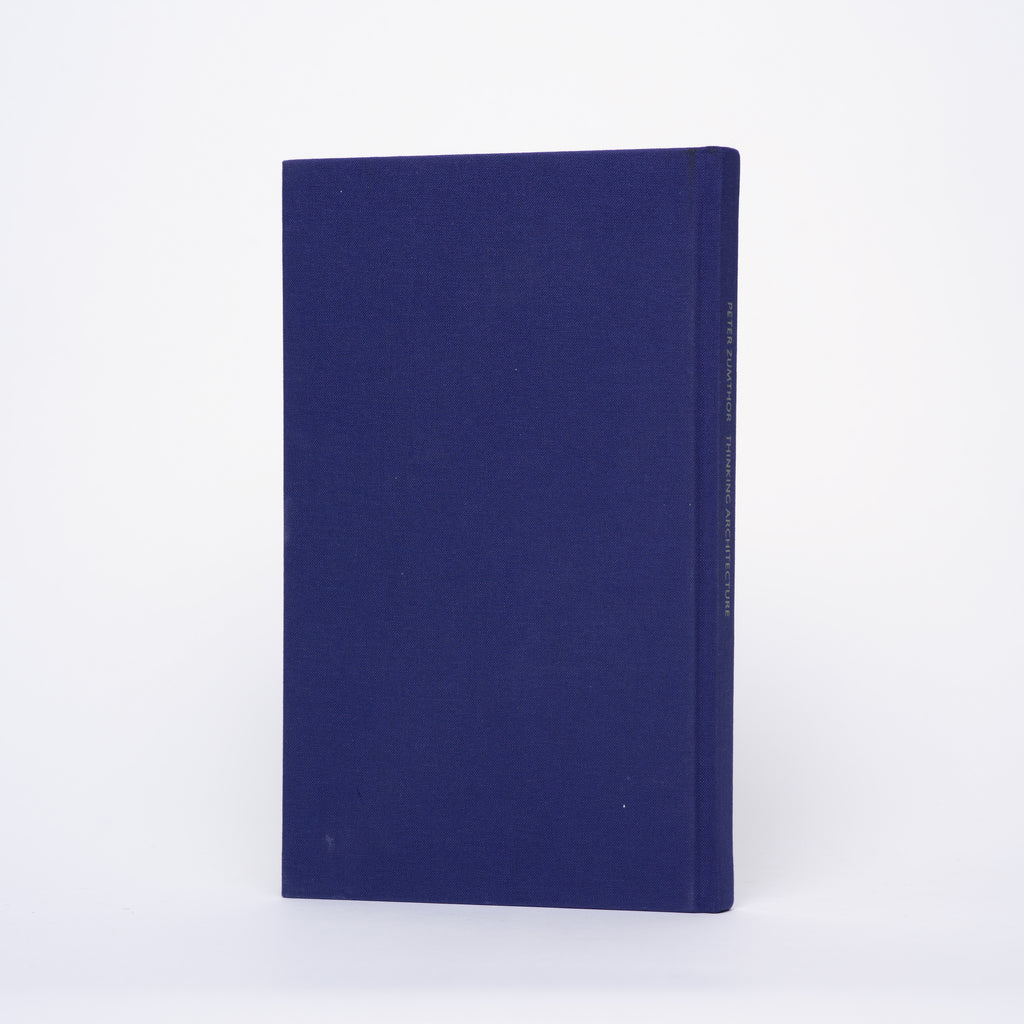 Thinking Architecture (Second, Expanded Edition) - Zumthor, Peter; Oberli-Turner, Maureen (translator); Schelbert, Catherine (translator)