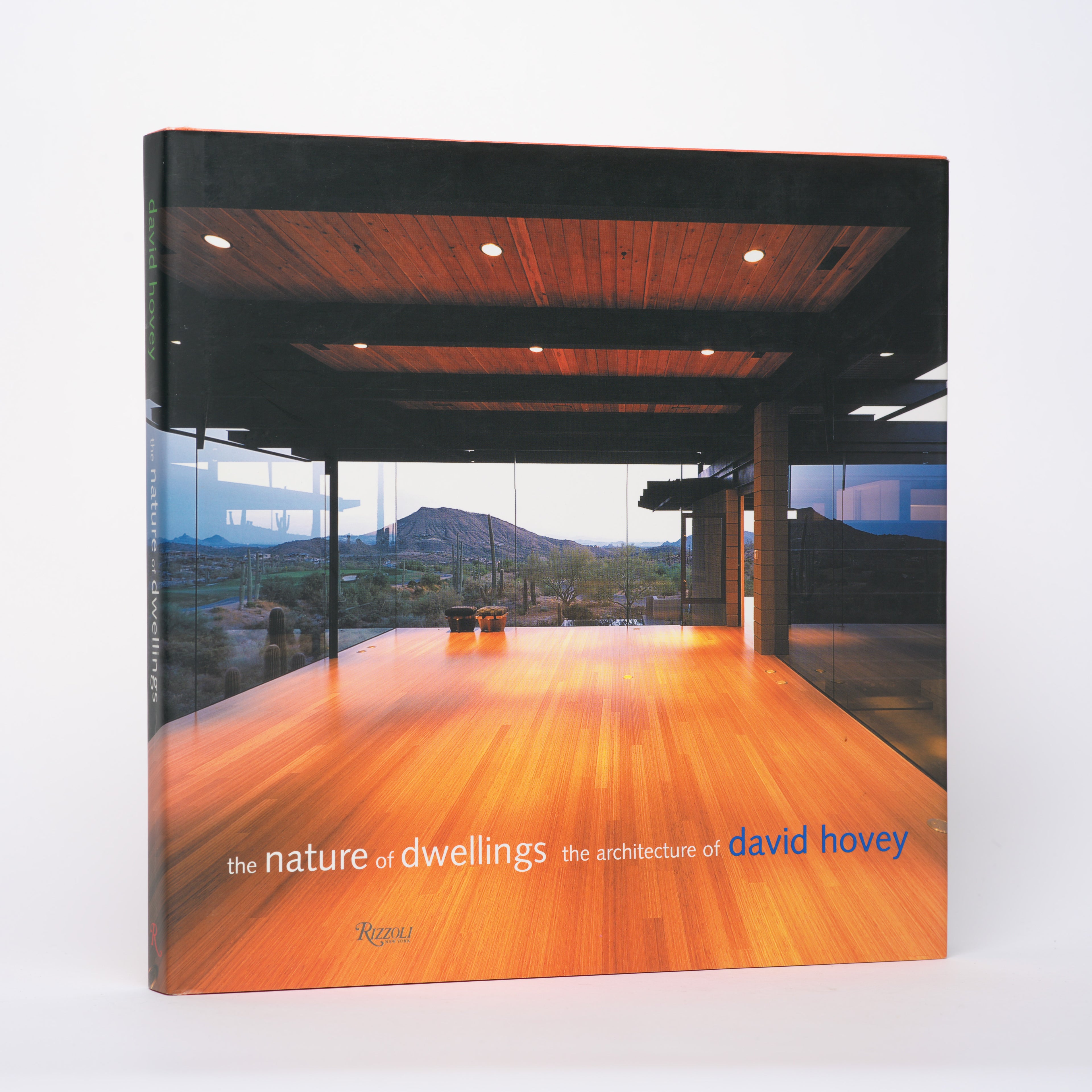 The Nature of Dwellings: The Architecture of David Hovey - Kent, Cheryl