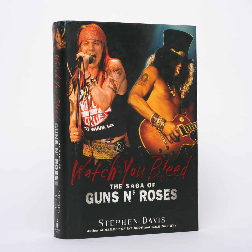 Watch You Bleed: The Saga of Guns N' Roses - Davis, Stephen