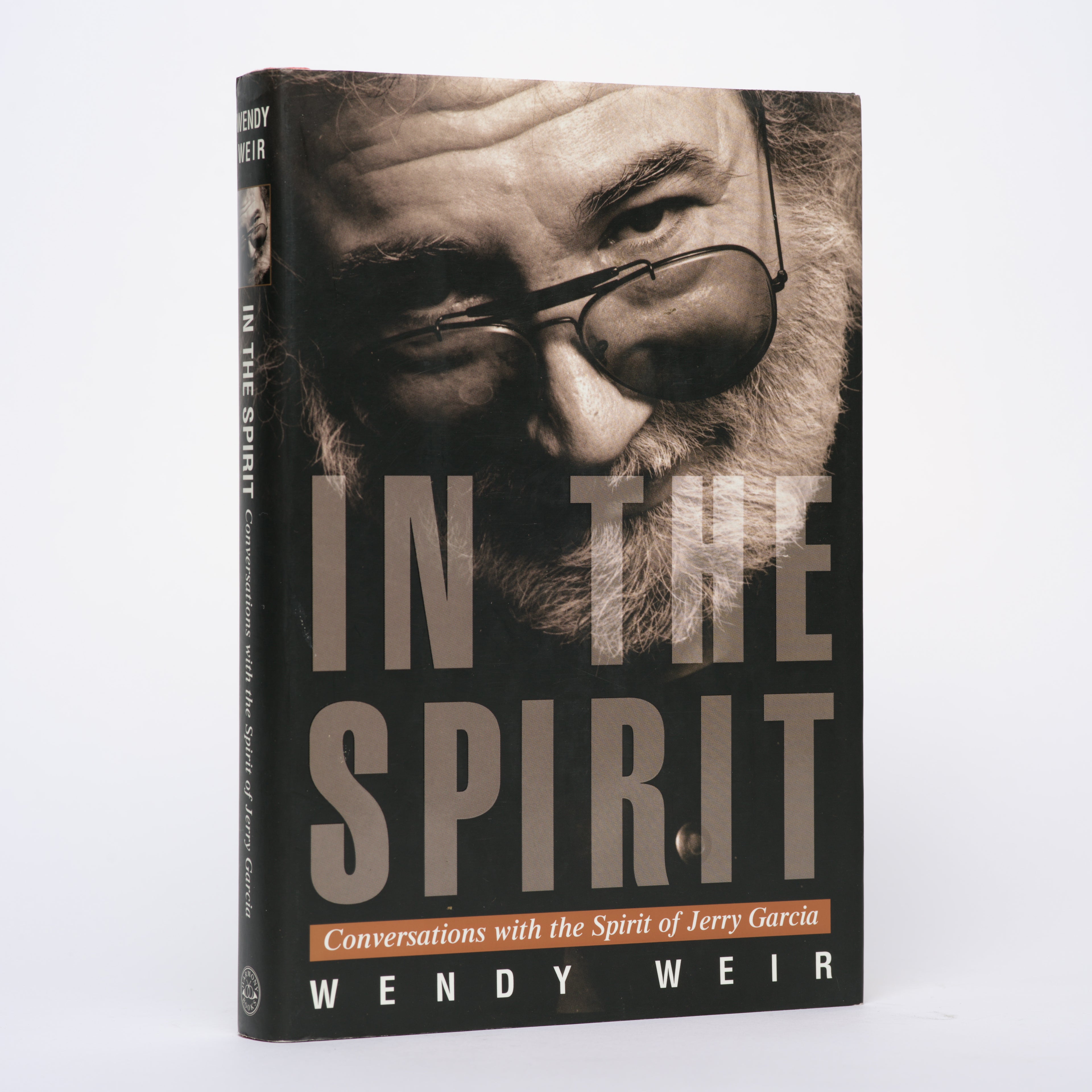 In the Spirit: Conversations with the Spirit of Jerry Garcia - Weir, Wendy