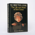 No Direction Home: The Life and Music of Bob Dylan - Shelton, Robert