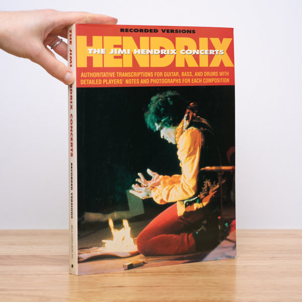 Jimi Hendrix - Hendrix: The Jimi Hendrix Concerts: Authoritative Transcriptions for Guitar, Bass, and Drums with Detailed Players' Notes and Photographs for Each Composition (Recorded Versions)