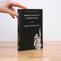 Brownstein, Carrie - Hunger Makes Me a Modern Girl: A Memoir