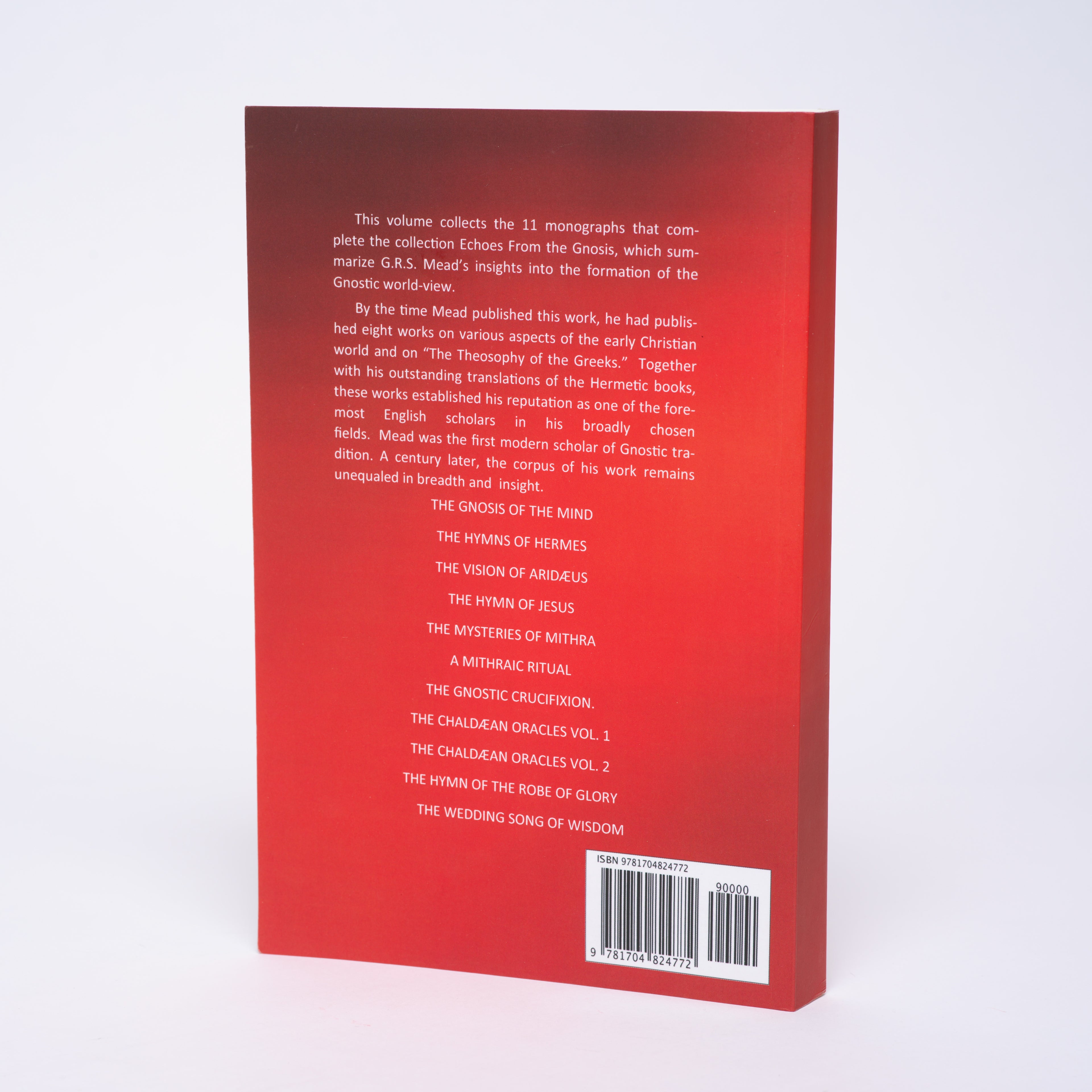 Echoes from the Gnosis: The Complete Eleven Monographs - Mead, G.R.S.