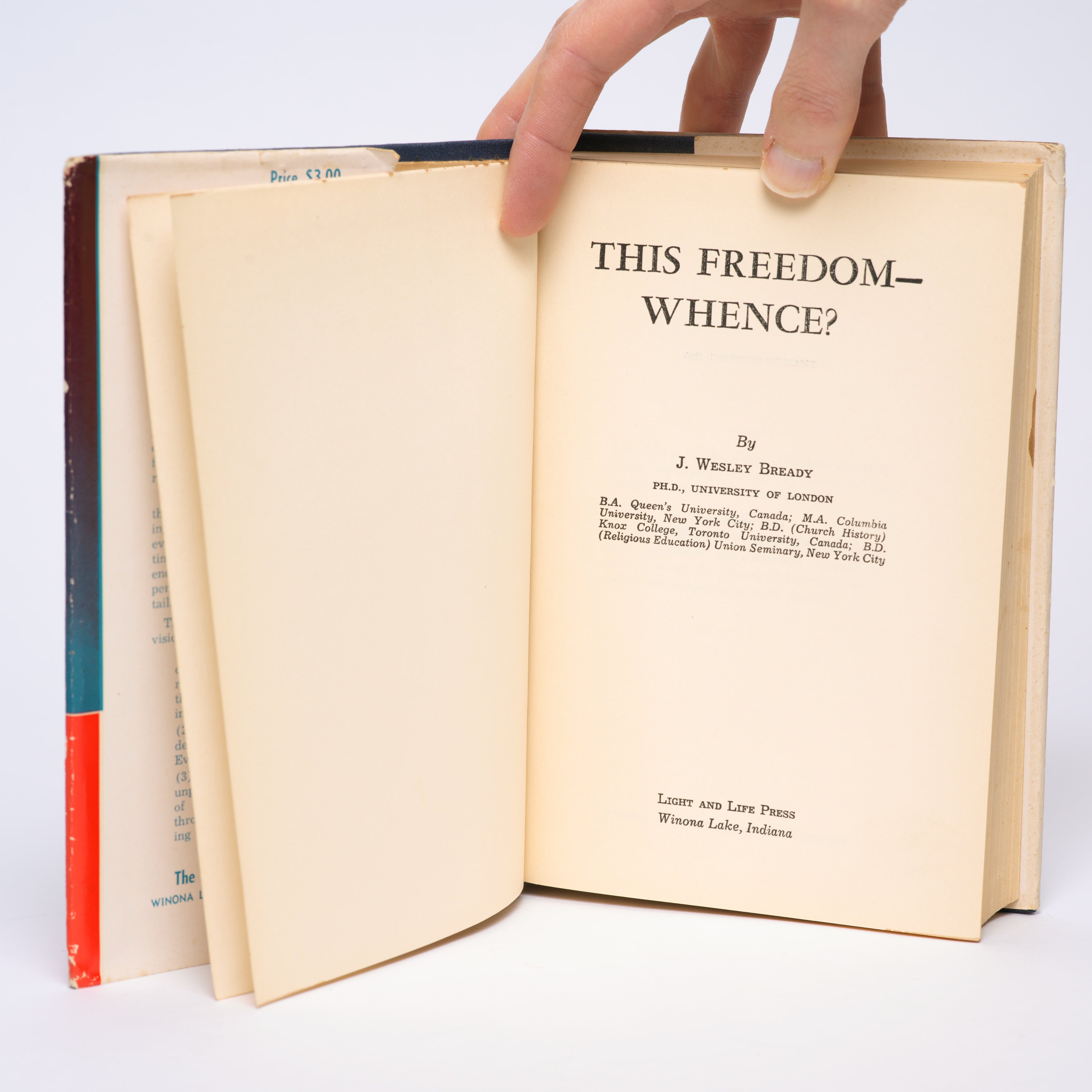 This Freedom--Whence? - Bready, J. Wesley