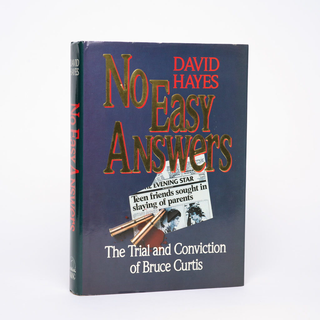 No Easy Answers: The Trial and Conviction of Bruce Curtis - Hayes, David