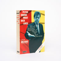 Peter Knows What Dick Likes - Meades, Jonathan