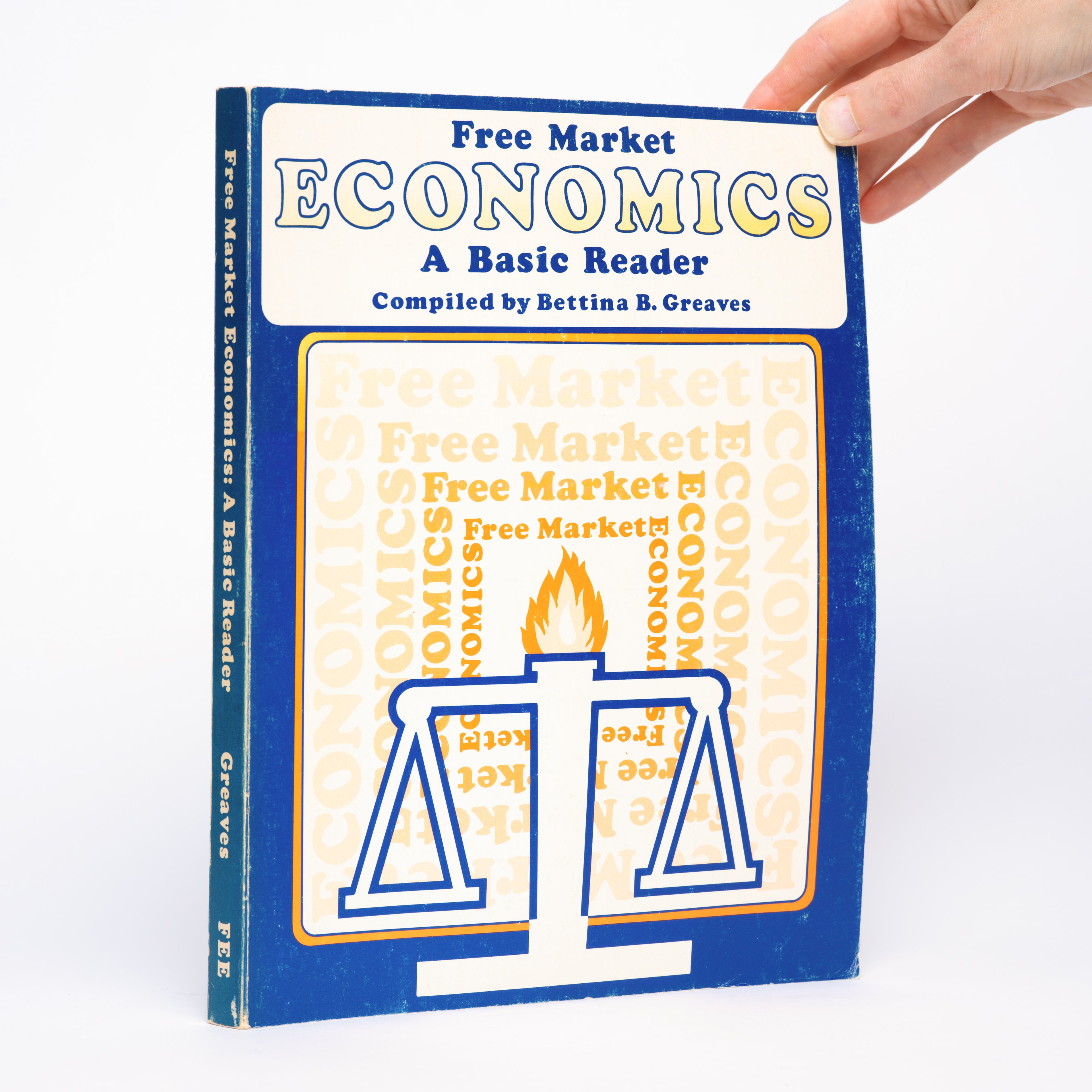 Free Market Economics: A Basic Reader - Greaves, Bettina Bien (compiled by)