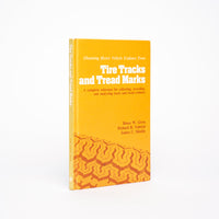 Obtaining Motor Vehicle Evidence from Tire Tracks and Tread Marks - Given, Bruce W.; Nehrich, Richard B.; Shields, James C.