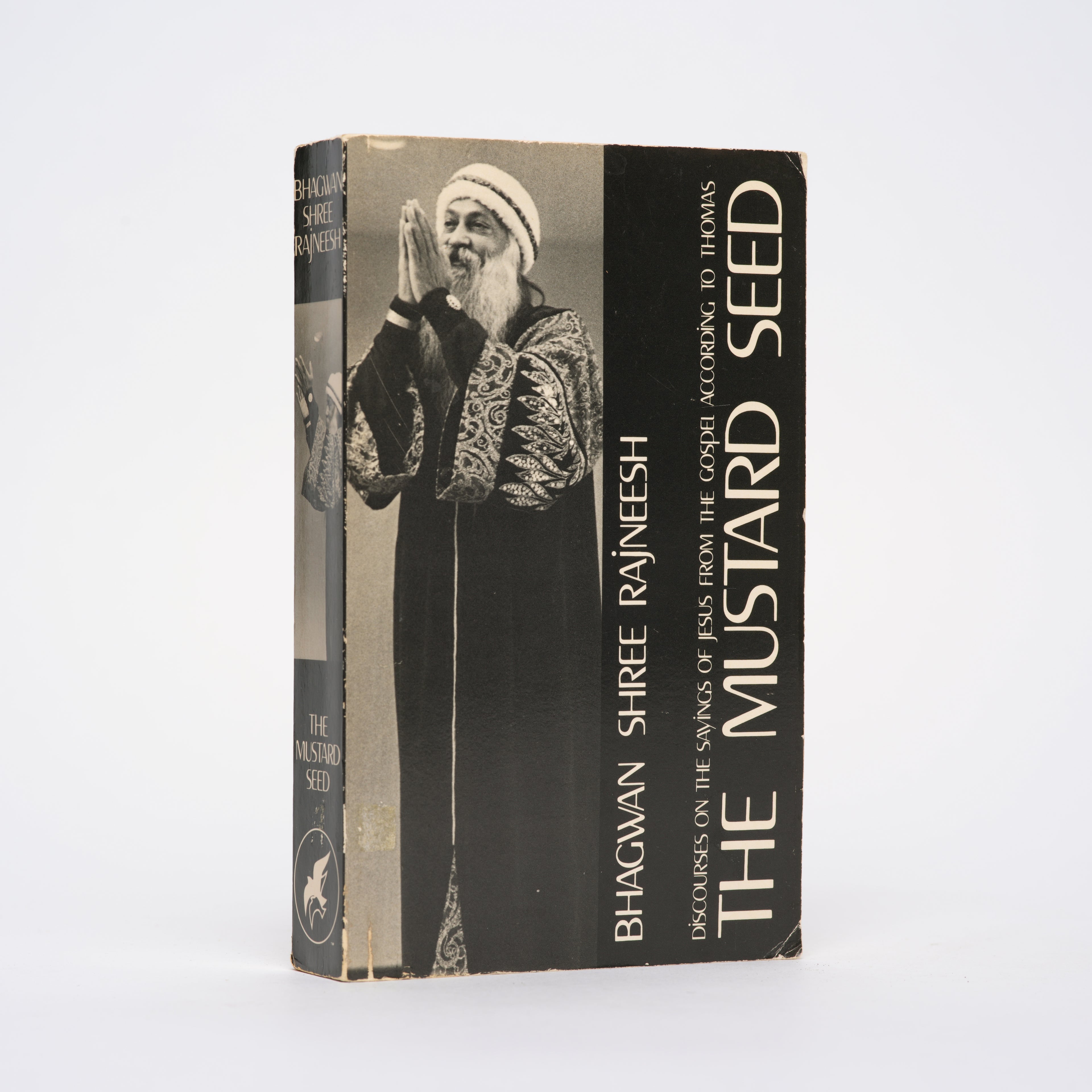The Mustard Seed: Discourses on the Sayings of Jesus Taken from the Gospel According to Thomas - Rajneesh, Bhagwan Shree (Osho)